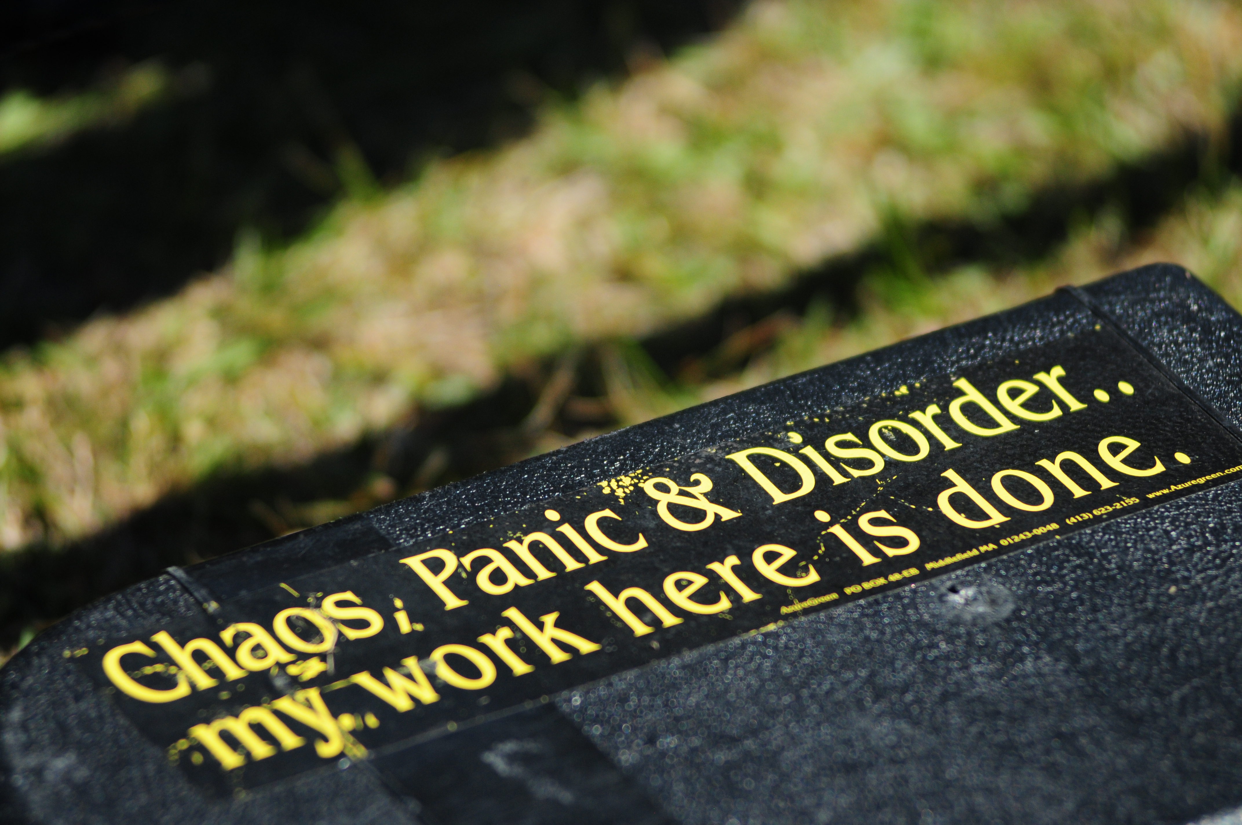 Chaos, Panic and Disorder - my work here is done